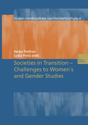Societies in Transition Challenges to Women s and Gender Studies