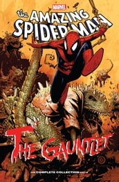 Spider-Man: The Gauntlet - The Complete Collection