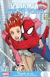 Spider-Man aime Mary Jane : Tranche de vie