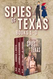 Spies of Texas - Volume 1