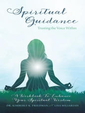 Spiritual Guidance: Trusting the Voice Within