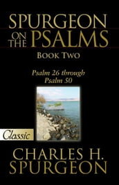 Spurgeon On The Psalms: Book Two