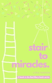 Stair to Miracles