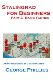 Stalingrad for Beginners: Basic Tactics