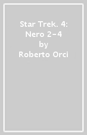 Star Trek. 4: Nero 2-4