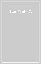 Star Trek. 7.