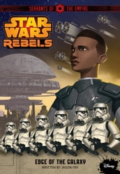 Star Wars Rebels: Servants of the Empire: Edge of the Galaxy