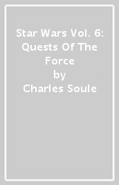 Star Wars Vol. 6: Quests Of The Force