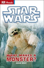 Star Wars What Makes A Monster?