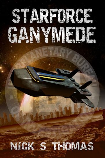 Starforce Ganymede - Nick S. Thomas