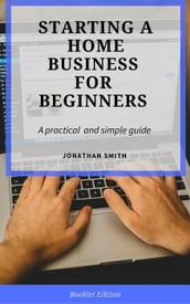 Starting a Home Business for Beginners