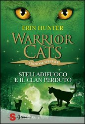Stelladifuoco e il clan perduto. Warrior cats