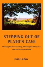 Stepping Out of Plato s Cave