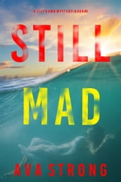 Still Mad (A Lily Dawn FBI Suspense ThrillerBook 5)