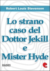 Lo Strano Caso del Dottor Jekill e Mister Hyde (Strange Case of Dr. Jekyll and Mr. Hyde)