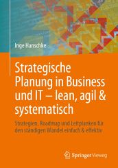 Strategische Planung in Business und IT  lean, agil & systematisch