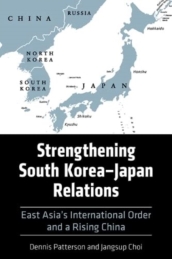 Strengthening South Korea¿Japan Relations