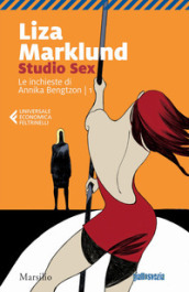 Studio Sex. Le inchieste di Annika Bengtzon. 1.