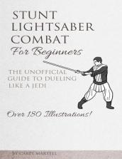 Stunt Lightsaber Combat For Beginners