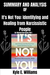 Summary and Analysis of It s Not You: Identifying and Healing from Narcissistic People