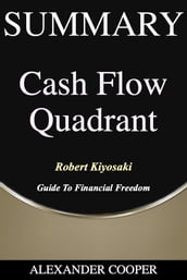 Summary of Cash Flow Quadrant