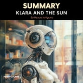 Summary of Klara and the Sun By Kazuo Ishiguro