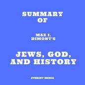 Summary of Max I. Dimont s Jews, God, and History