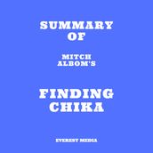 Summary of Mitch Albom s Finding Chika