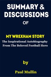 Summary of My Wrexham Story