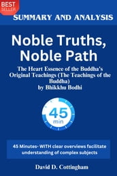 Summary of Noble Truths, Noble Path