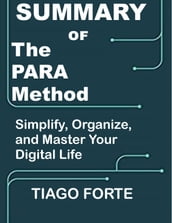 Summary of The PARA Method