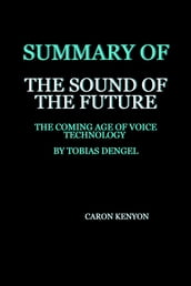 Summary of The Sound of the Future