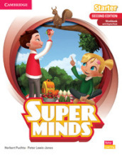 Super Minds. Starter. Workbook. Per la Scuola elementare. Con e-book. Con espansione online