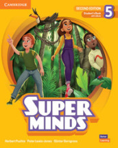 Super minds. Level 5. Student s book. Per la Scuola elementare. Con e-book. Con espansione online
