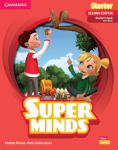 Super minds starter. Student s book. Per la Scuola elementare. Con e-book. Con espansione online