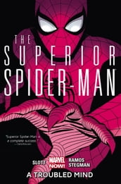 Superior Spider-Man Vol. 2: A Troubled Mind