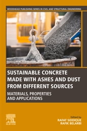 Sustainable Concrete Made with Ashes and Dust from Different Sources