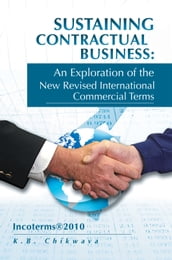 Sustaining Contractual Business: an Exploration of the New Revised International Commercial Terms