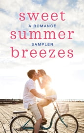 Sweet Summer Breezes: A Romance Sampler