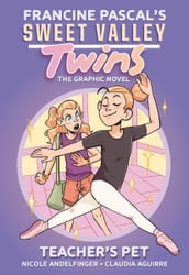Sweet Valley Twins: Teacher s Pet