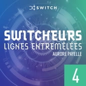 Switcheurs 4