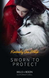 Sworn to Protect (Mills & Boon Vintage Romantic Suspense) (Native Country, Book 1)