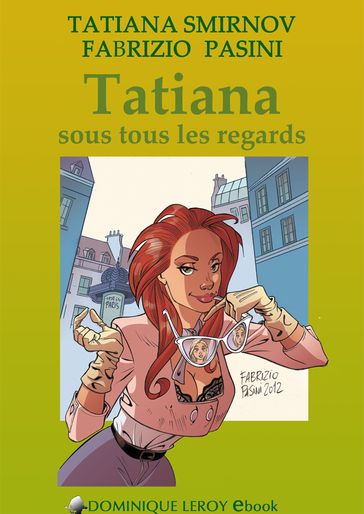 TATIANA SOUS TOUS LES REGARDS - Fabrizio Pasini - Tatiana Smirnov