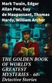 THE GOLDEN BOOK OF WORLD S GREATEST MYSTERIES  60+ Detective Stories