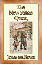 THE NEW YEAR S CAROL - A Magical Tale for the New Year