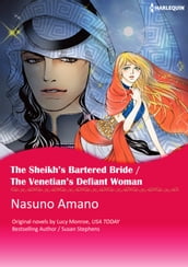 THE SHEIKH S BARTERED BRIDE / THE VENETIAN S DEFIANT WOMAN
