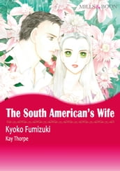 THE SOUTH AMERICAN S WIFE (Harlequin Comics)