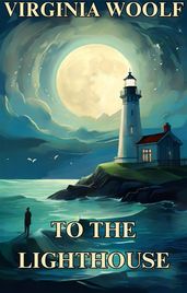 TO THE LIGHTHOUSE(Illustrated)
