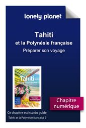 Tahiti et la Polynésie française 9ed - Préparer son voyage