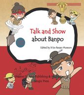 Talk and Show about Banpo